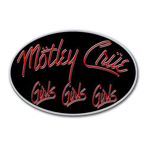 Motley Crue Pin Badge: Girls, Girls, Girls - Mötley Crüe - Merchandise - Unlicensed - 5055295302303 - 11. Dezember 2014