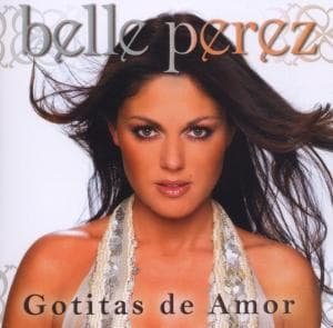 Cover for Belle Perez · Gotitas De Amor (CD) (2006)