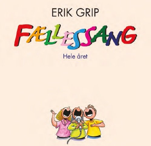 Cover for Erik Grip · Fællessang hele året (CD) (2020)