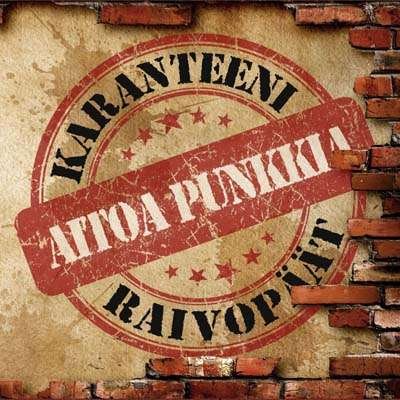 Aitoa Punkkia - Karanteeni / Raivopäät - Música - PROPAGNDA RECORDS - 6430033221303 - 30 de maio de 2014