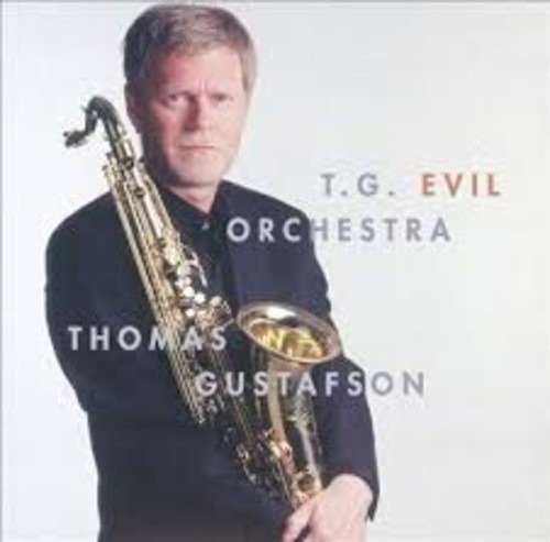 Cover for Gustafson Thomas · T G Evil Orchestra (CD) (1999)