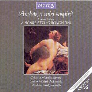 Andate O Miei Sospiri - Bononcini / Scarlatti - Musikk - TACTUS - 8007194100303 - 1992