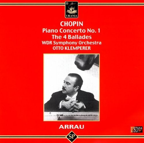 Ballades / Piano Concerto - Chopin / Arrau / Klemperer / Wdr So - Music - URA - 8025726042303 - March 1, 2005