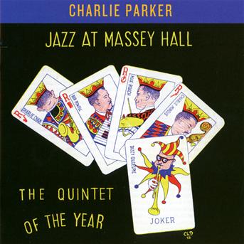 Jazz At Massey Hall - Charlie Parker - Music - ESSENTIAL JAZZ CLASSICS - 8436542011303 - May 15, 2012