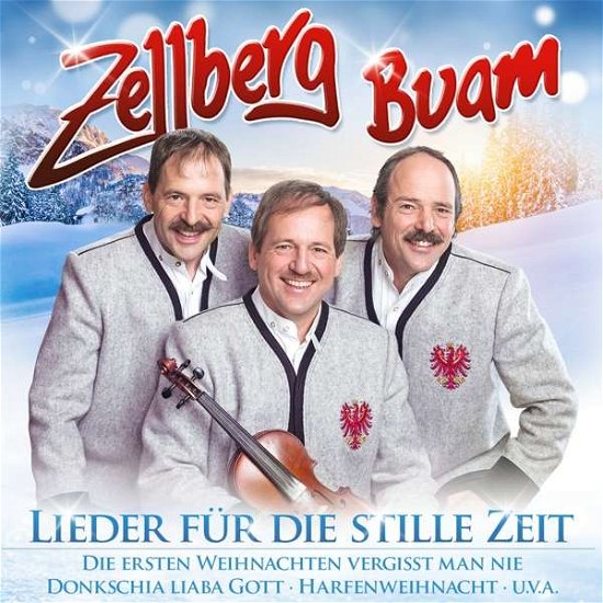 Cover for Zellberg Buam · Lieder Fur Die Stille Zeit (CD) (2017)