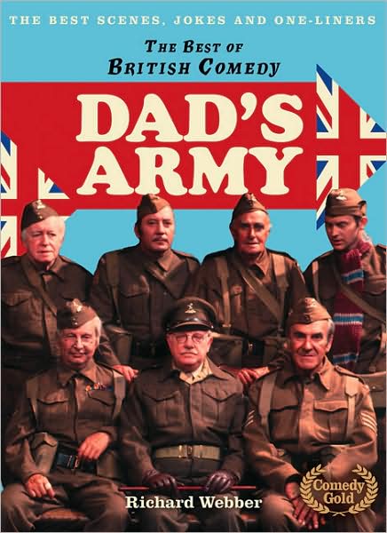 Cover for Richard Webber · Dad's Army - The Best of British Comedy (Hardcover Book) (2008)