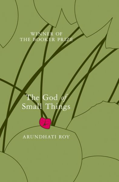 The God of Small Things - Arundhati Roy - Kirjat - HarperCollins Publishers - 9780008262303 - torstai 1. kesäkuuta 2017