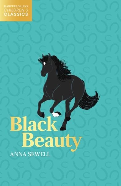 Cover for Anna Sewell · Black Beauty - HarperCollins Children's Classics (Paperback Book) (2022)