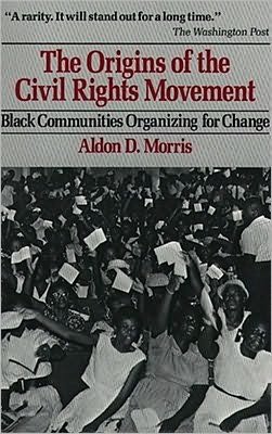 Cover for Aldon D. Morris · Origins of the Civil Rights Movements (Paperback Book) [1st Free Press Pbk. Ed edition] (1986)