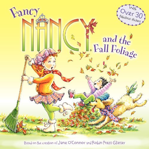 Fancy Nancy and the Fall Foliage - Fancy Nancy - Jane O'connor - Books - HarperCollins Publishers Inc - 9780062086303 - August 26, 2014