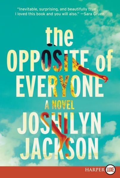 Cover for Joshilyn Jackson · The Opposite of Everyone : A Novel (Taschenbuch) (2016)