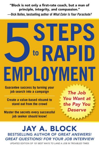 Cover for Jay Block · 5 Steps to Rapid Employment: The Job You Want at the Pay You Deserve (Paperback Book) [Ed edition] (2014)