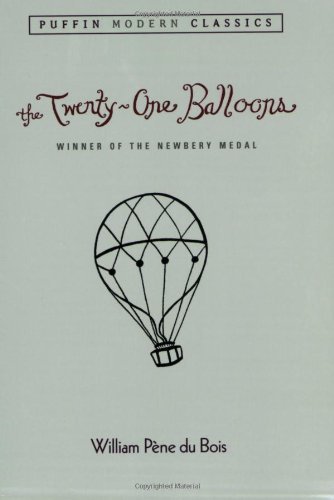 Cover for William Pene du Bois · The Twenty-One Balloons (Puffin Modern Classics) - Puffin Modern Classics (Paperback Book) [Reissue edition] (2005)
