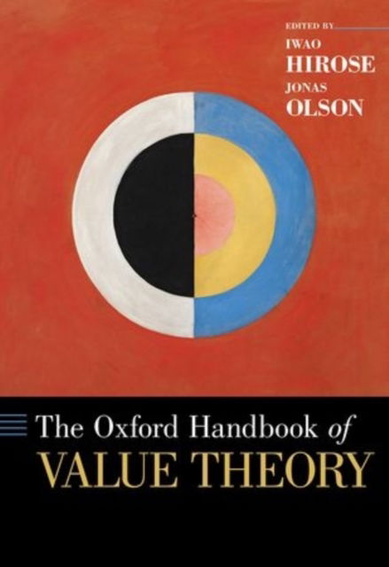 Cover for Iwao Hirose · The Oxford Handbook of Value Theory - Oxford Handbooks (Hardcover Book) (2015)