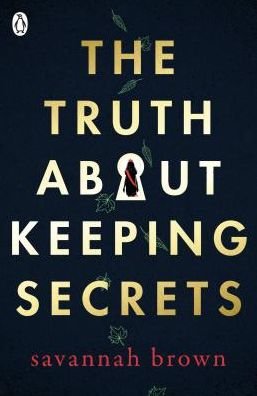 Cover for Savannah Brown · The Truth About Keeping Secrets (Paperback Bog) (2019)