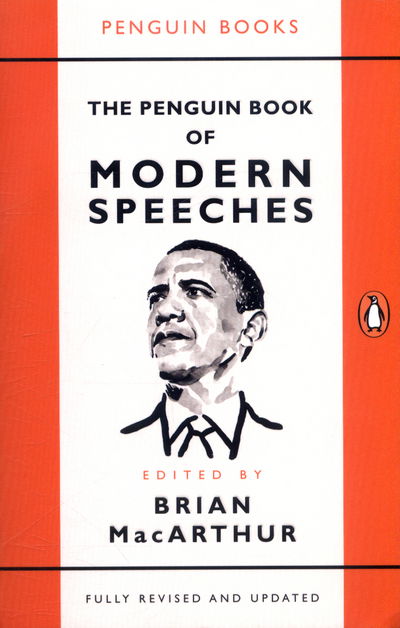 The Penguin Book of Modern Speeches - Brian MacArthur - Books - Penguin Books Ltd - 9780241982303 - October 5, 2017