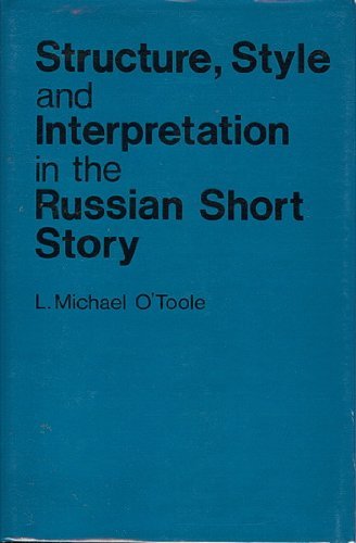 Cover for L. M. O'Toole · Structure, Style, and Interpretation in the Russian Short Story (Hardcover Book) (1982)