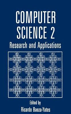 Cover for R Baeza-yates · Computer Science 2: Research and Applications (Hardcover Book) [1994 edition] (1994)