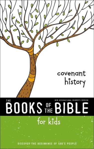 Cover for Zonderkidz · NIrV, The Books of the Bible for Kids: Covenant History, Paperback: Discover the Beginnings of God’s People - The Books of the Bible (Paperback Book) (2017)