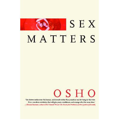 Sex Matters - Osho - Livres - St Martin's Press - 9780312316303 - 11 juillet 2003