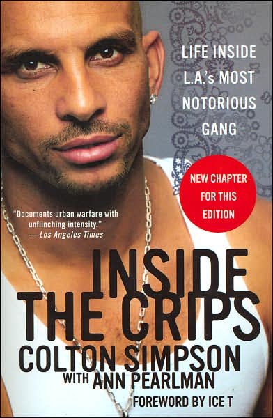 Cover for Colton Simpson · Inside The Crips: Life Inside L.A.'s Most Notorious Gang (Paperback Book) (2006)