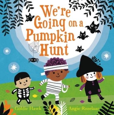 Cover for Goldie Hawk · We're Going on a Pumpkin Hunt (Hardcover Book) (2021)