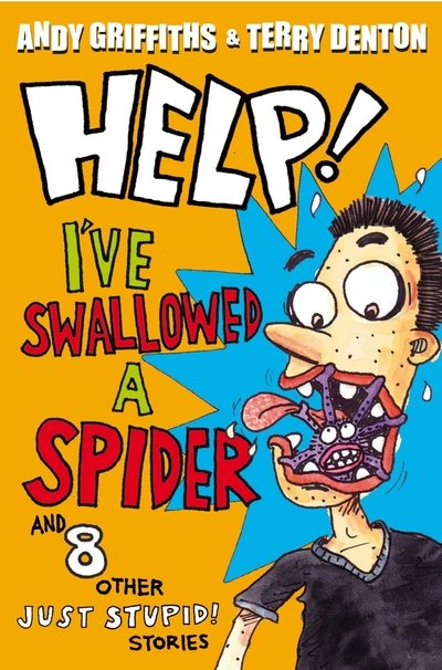 Cover for Andy Griffiths · Help! I've Swallowed a Spider - and 8 other JUST STUPID! stories (N/A) (2011)