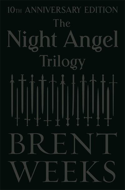 Cover for Brent Weeks · The Night Angel Trilogy: Tenth Anniversary Edition - Night Angel (Hardcover bog) (2018)