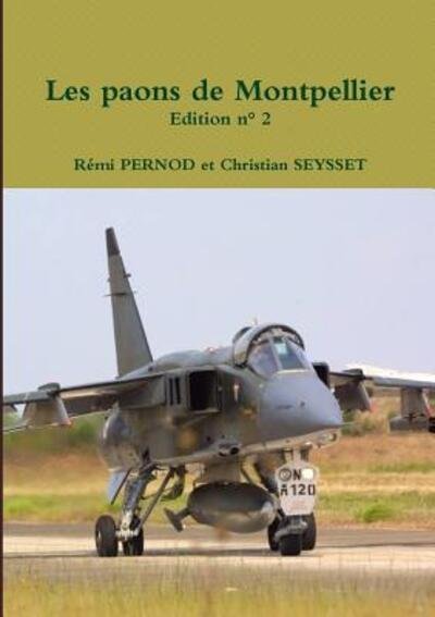 Cover for Rémi PERNOD · Les Paons De Montpellier Edition N° 2 (Paperback Book) (2019)