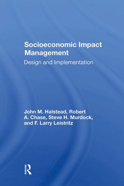 John M Halstead · Socioeconomic Impact Management: Design And Implementation (Paperback Book) (2024)