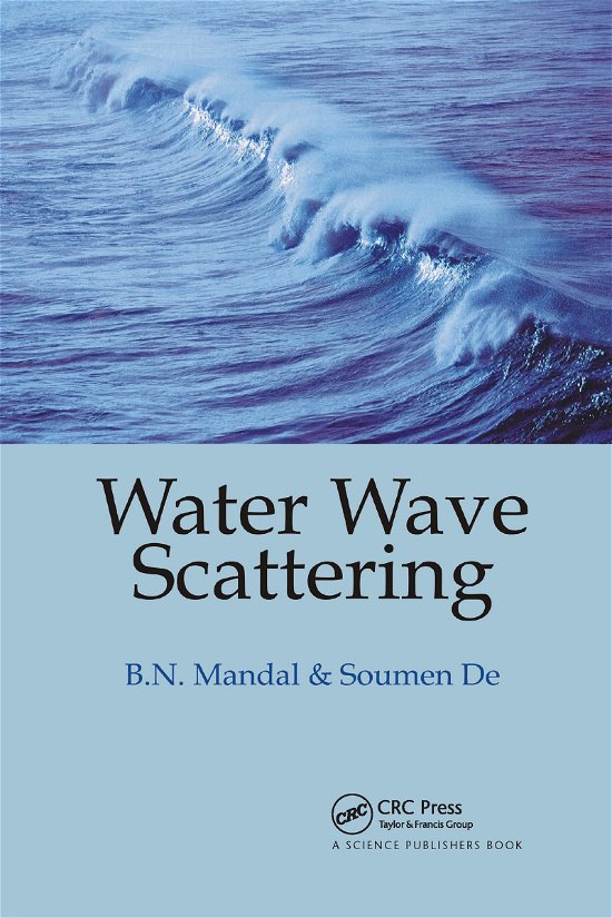 Birendra Nath Mandal · Water Wave Scattering (Paperback Book) (2020)