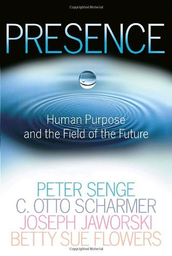 Presence: Human Purpose and the Field of the Future - Peter M. Senge - Livres - Crown - 9780385516303 - 15 janvier 2008