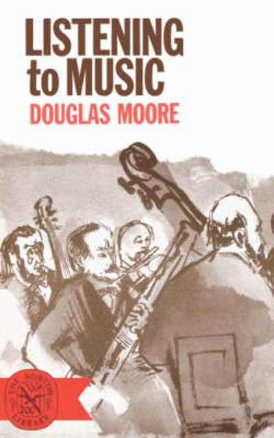 Cover for Douglas Moore · Listening to Music (Pocketbok) (2008)