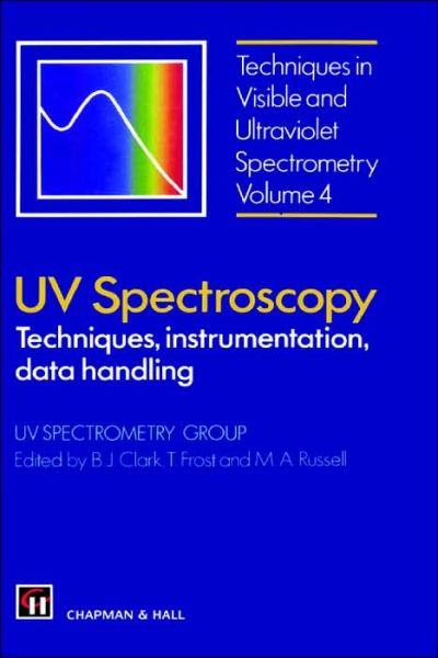 Cover for Ultraviolet Spectrometry Group (Great Britain) · UV Spectroscopy: Techniques, instrumentation and data handling (Hardcover Book) [1993 edition] (1993)