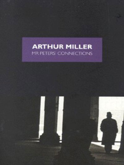 Cover for Arthur Miller · Mr. Peters' Connections (Paperback Book) (2000)