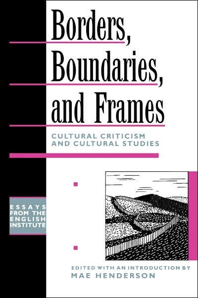 Cover for Mae Henderson · Borders, Boundaries, and Frames - Essays from the English Institute (Pocketbok) (1994)