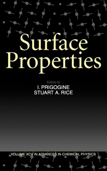 Cover for I Prigogine · Surface Properties, Volume 95 - Advances in Chemical Physics (Gebundenes Buch) [Volume 95 edition] (1996)