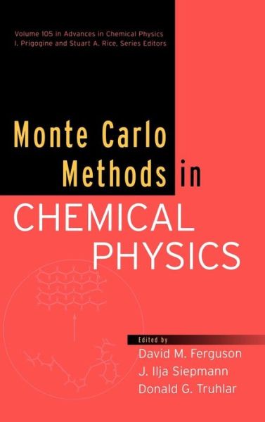 Cover for I Prigogine · Monte Carlo Methods in Chemical Physics, Volume 105 - Advances in Chemical Physics (Inbunden Bok) [Volume 105 edition] (1998)