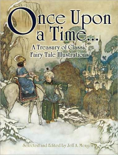 Cover for Jeff A. Menges · Once Upon a Time...: A Treasury of Classic Fairy Tale Illustrations - Dover Fine Art, History of Art (Paperback Bog) (2008)