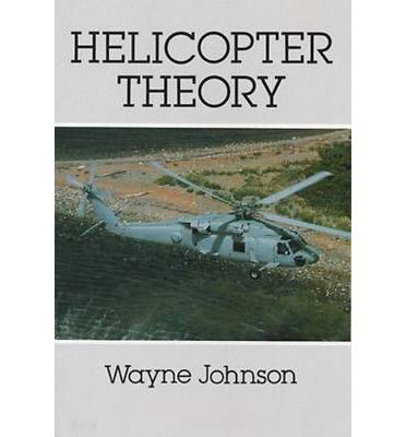 Cover for Wayne Johnson · Helicopter Theory - Dover Books on Aeronautical Engineering (Paperback Book) [Revised edition] (2003)