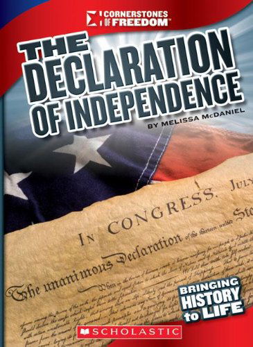 Cover for Melissa Mcdaniel · The Declaration of Independence (Cornerstones of Freedom: Third) (Hardcover Book) (2011)