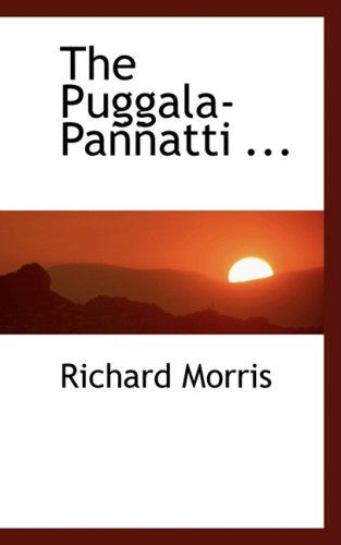 The Puggala-paapapatti ... - Richard Morris - Books - BiblioLife - 9780554455303 - August 21, 2008