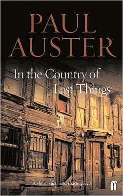 In the Country of Last Things - Paul Auster - Bücher - Faber & Faber - 9780571227303 - 3. Februar 2005