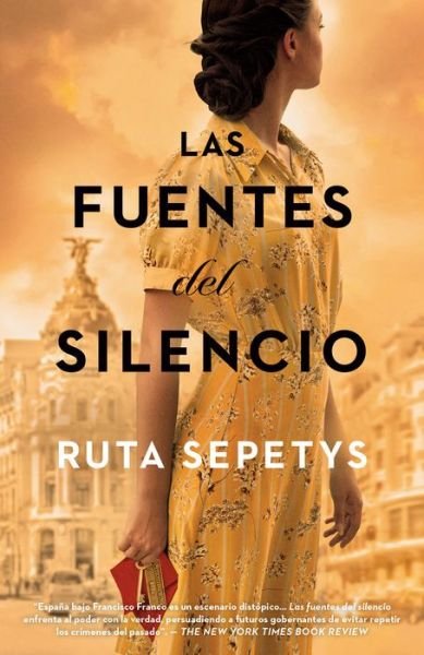 Cover for Ruta Sepetys · Las Fuentes Del Silencio / the Fountains of Silence (Bog) (2020)