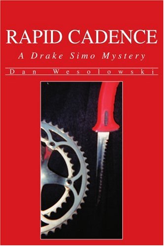 Cover for Dan Wesolowski · Rapid Cadence: a Drake Simo Mystery (Paperback Book) (2004)