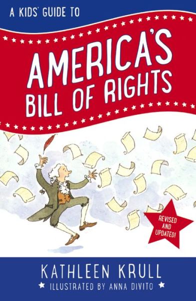 Cover for Kathleen Krull · A Kids' Guide To America's Bill Of Rights (Hardcover Book) (2015)