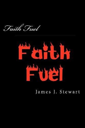 Cover for James J Stewart · Faith Fuel: for Individuals and Churches (Paperback Book) (2011)