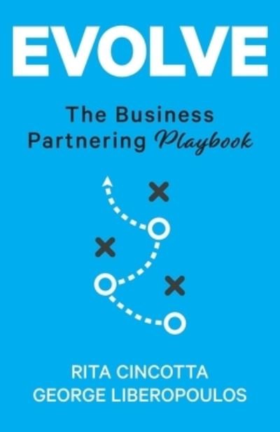 Cover for Rita Cincotta · Evolve: The Business Partnering Playbook (Paperback Book) (2021)