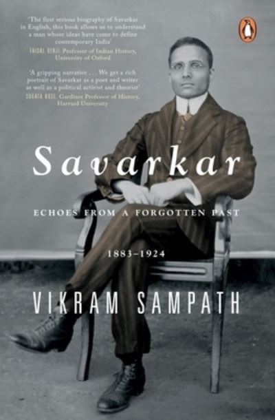 Cover for Vikram Sampath · Savarkar: Echoes from a Forgotten Past, 1883-1924 (Hardcover Book) (2019)