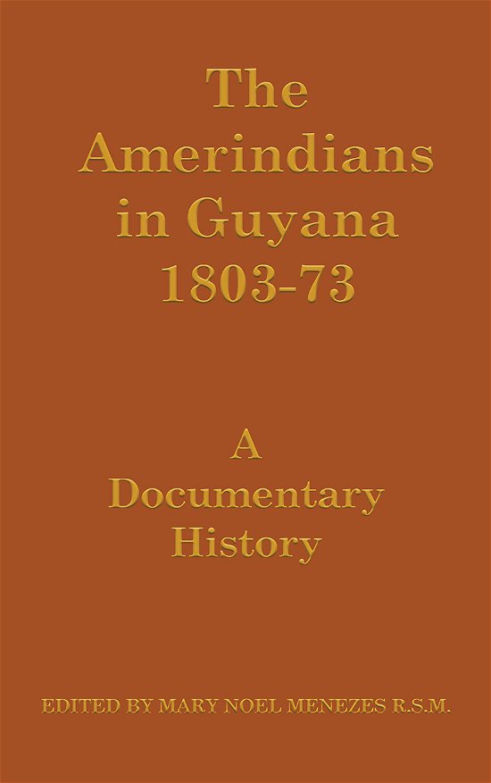 Cover for The Amerindians in Guyana 1803-1873 (Paperback Book) (1979)